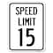 Signmission Speed Limit 15 Mph Heavy-Gauge Aluminum Rust Proof Parking Sign, 18" x 24", A-1824-22879 A-1824-22879 - alternate 1